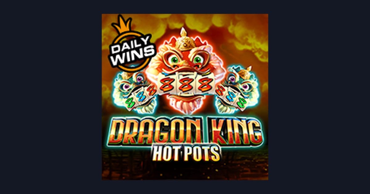 Rahasia Menang Slot Gacor Hari Ini dengan Dragon King Hot Pots